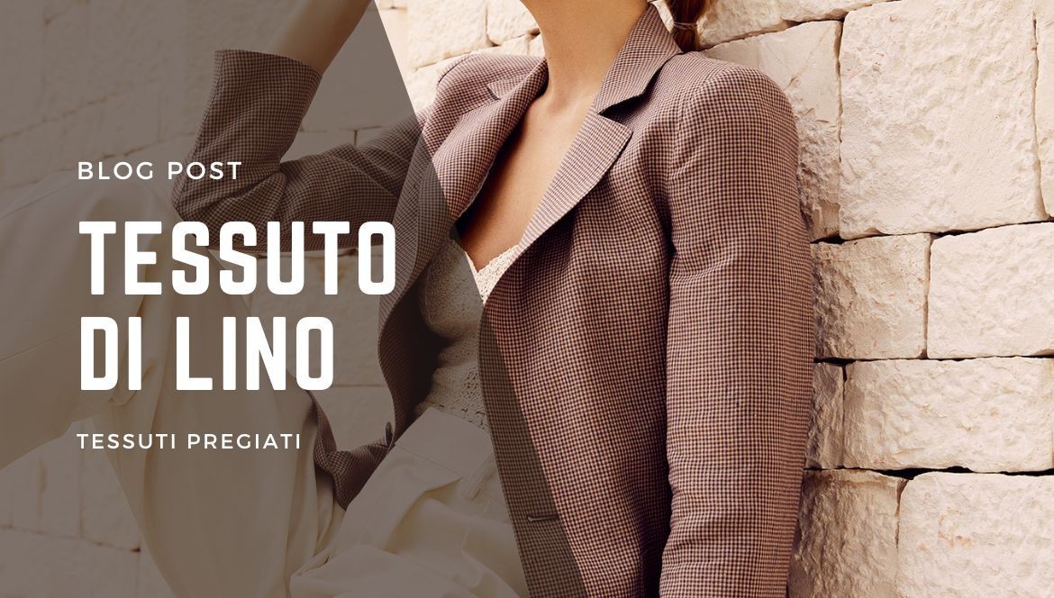 Linen Fabric, for an Evergreen and High-Fashion Garment